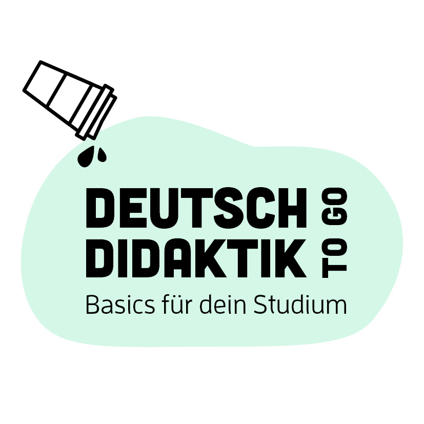 Logo: Deutschdidaktik to go auf mintgrünem Hintergrund. Ein Kaffeebecher wird über dem Schriftzug ausgeschüttet.