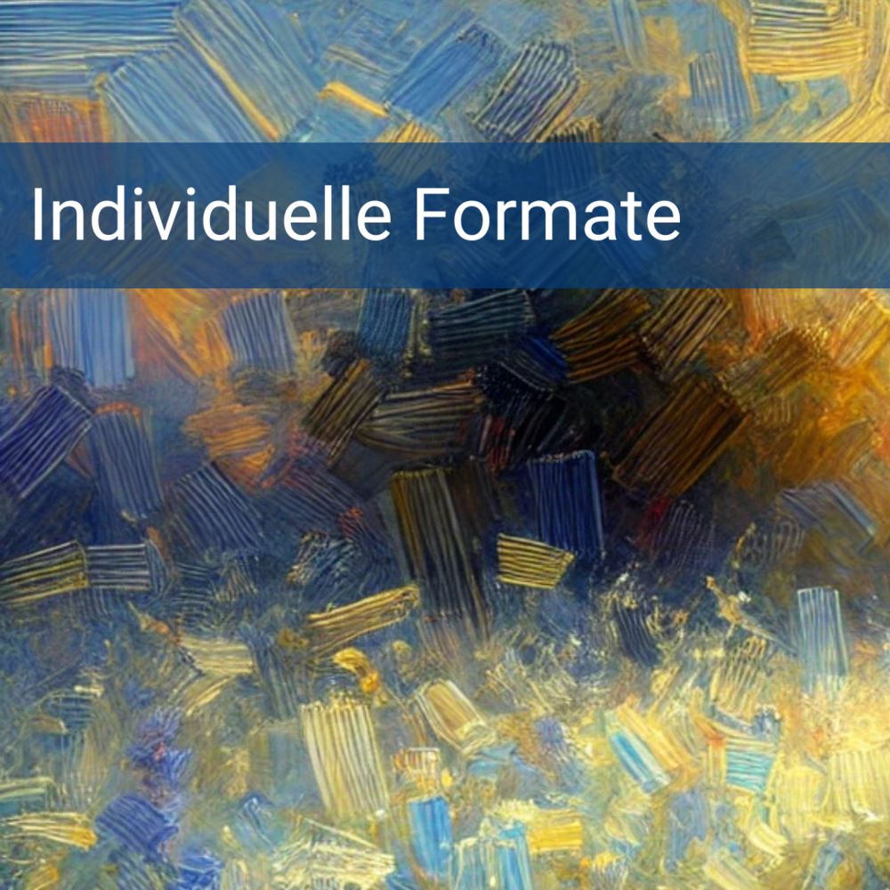 Individuelle Formate