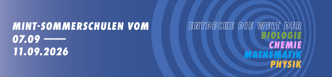 Entdecke die Welt der Biologie, Chemie, Mathematik oder Physik bei den MINT-Sommerschulen der Uni Würzburg vom 7. bis 11. September 2026.