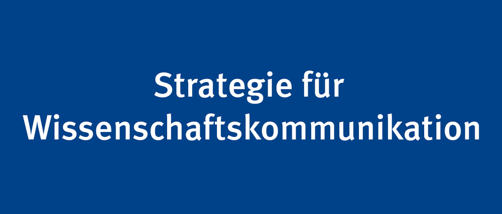 Strategie für Wissenschaftskommunikation