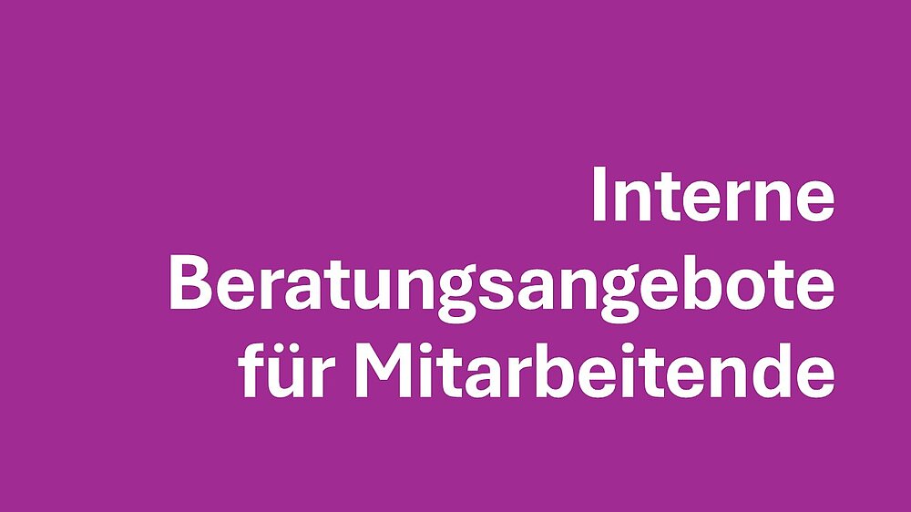 interne Beratungsangebote für Mitarbeitende