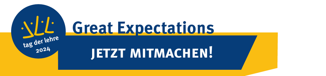 Tag der Lehre 2024: Great expectations. Jetzt mitmachen!