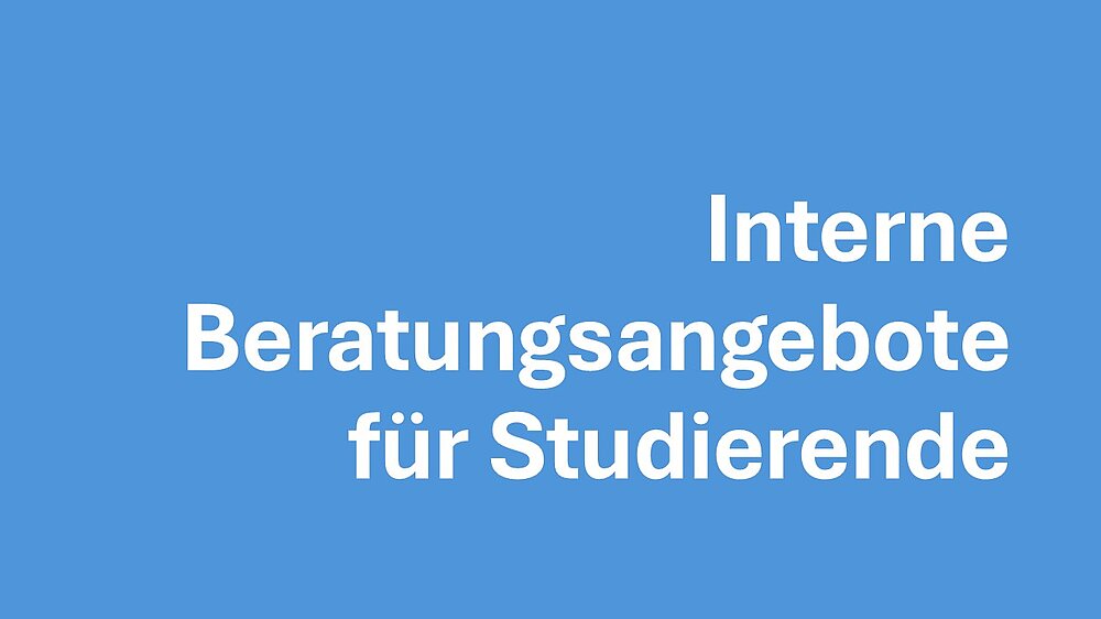 interne Beratungsangebote für Studierende