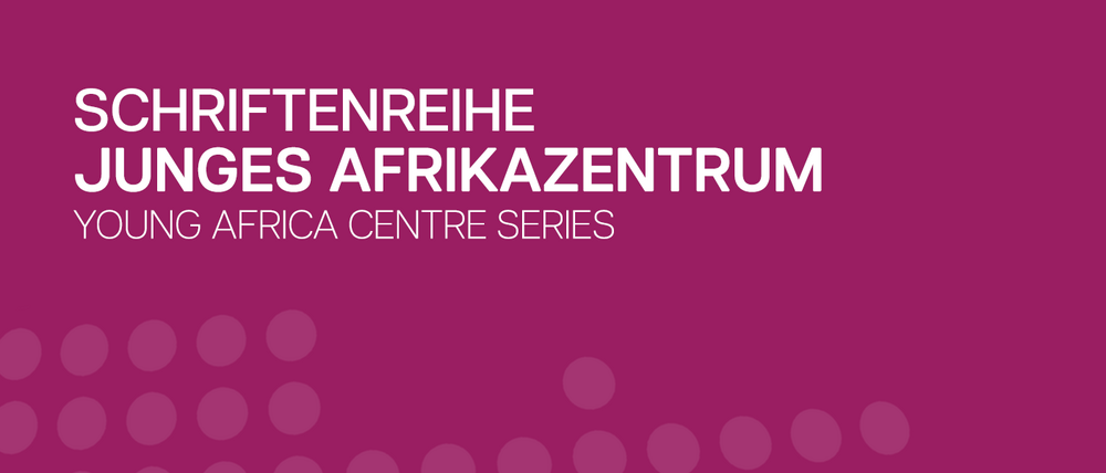 Schriftenreihe Junges Afrikazentrum